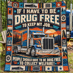 Drug Free Trucker Quilted Blanket printed blanket